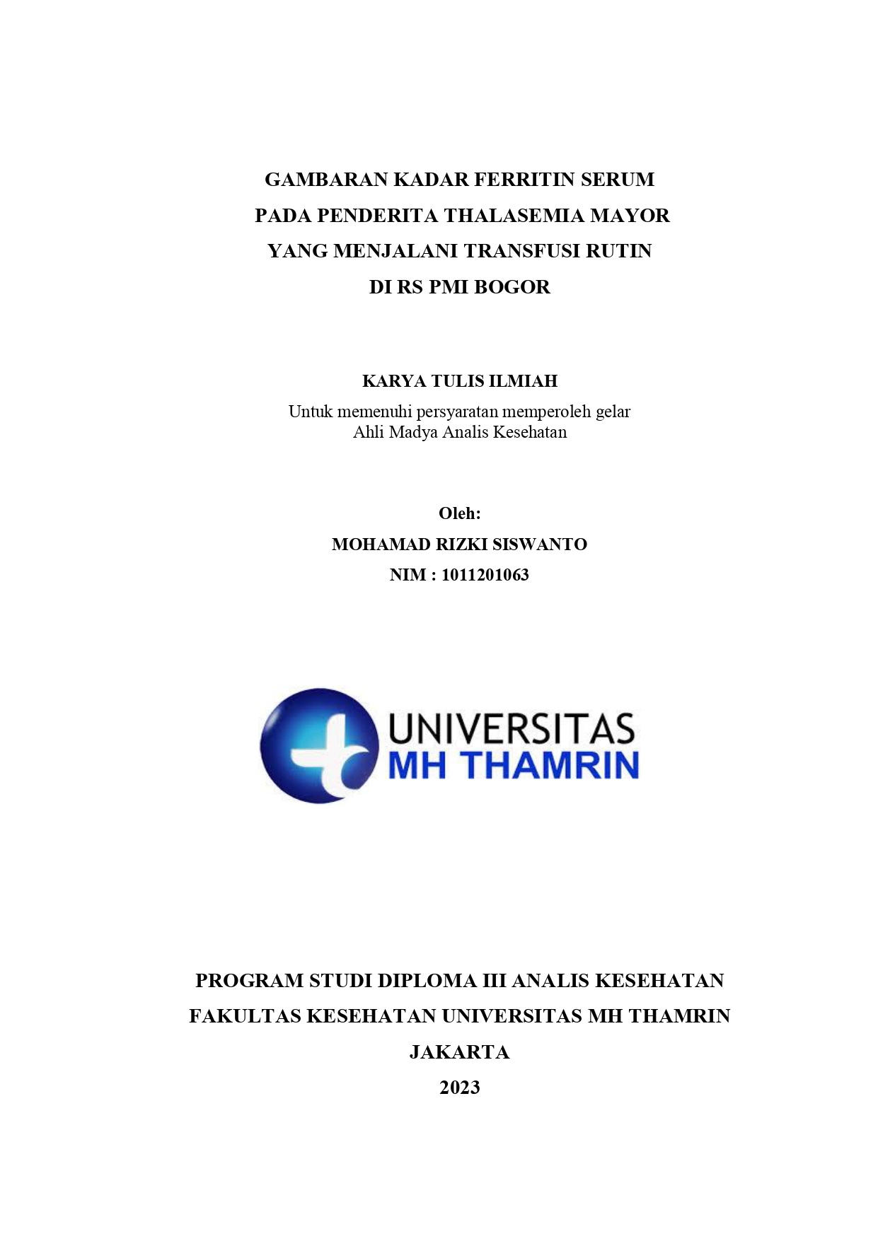 Gambaran Kadar Ferritin Serum pada Penderita Thalasemia Mayor yang Menjalani Transfusi Rutin di RS PMI Bogor