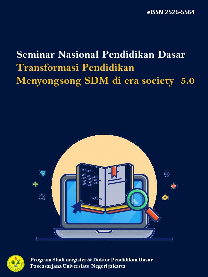 Prosiding Seminar dan Diskusi Nasional Pendidikan Dasar: Transformasi Pendidikan Menyogsong SDM di Era Society 5.0